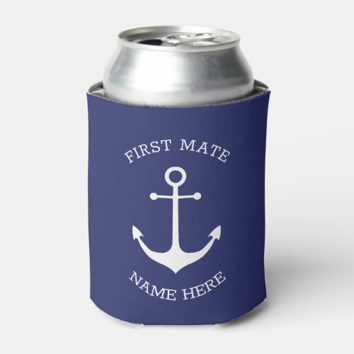 Custom Boat name First Mate nautical anchor navy Can Cooler