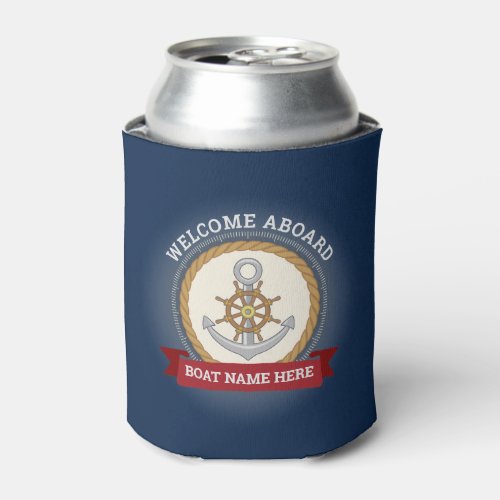 Custom boat name welcome aboard anchor and rope ca can cooler