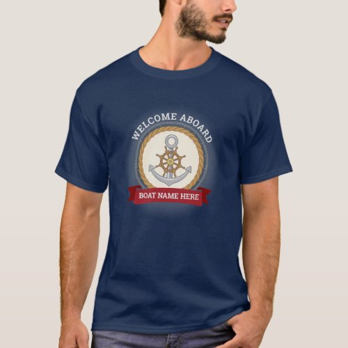 Custom boat name welcome aboard anchor and rope T_Shirt