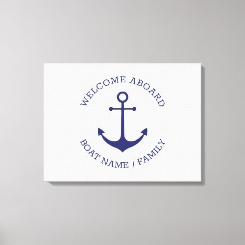 Custom Boat name Welcome Aboard nautical anchor Canvas Print