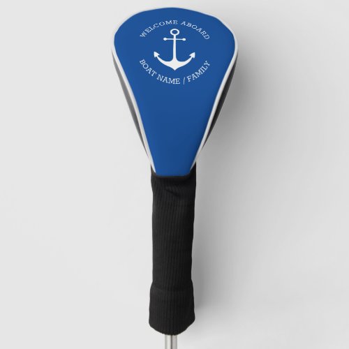 Custom Boat name Welcome Aboard nautical anchor  Golf Head Cover