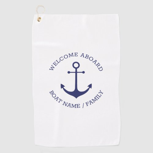Custom Boat name Welcome Aboard nautical anchor Golf Towel