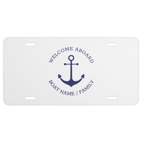 Custom Boat name Welcome Aboard nautical anchor License Plate