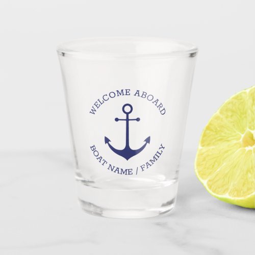 Custom Boat name Welcome Aboard nautical anchor Shot Glass