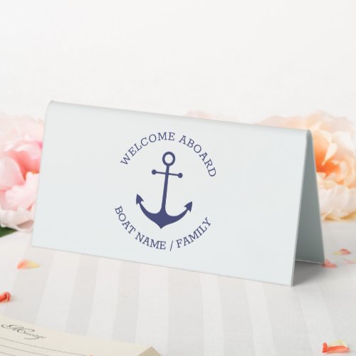 Custom Boat name Welcome Aboard nautical anchor Table Tent Sign