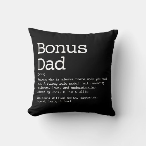 Custom Bonus Dad Stepdad Definition Black Throw Pillow