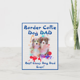 Custom Border Collie Dad Crazy Dog Dad Digital Card