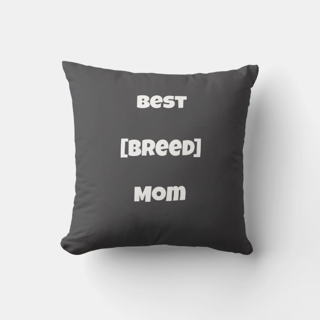 Custom [Breed] Mom Personalised Pillow - Dark Grey (Front)
