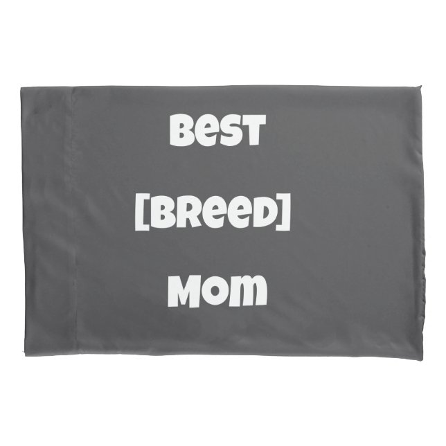 Custom [Breed] Mom Pillow Case - Personalized Pet  (Front)