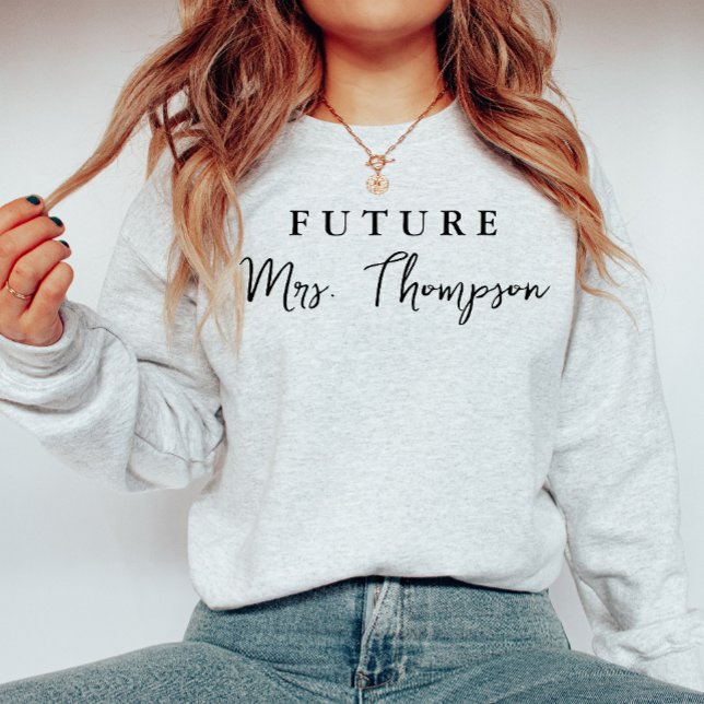 Custom Bride Gift Customized Fiancee Future Mrs Sweatshirt (Creator Uploaded)