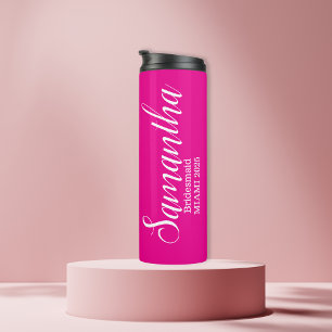Custom Bridesmaid Name Pink Thermal Tumbler