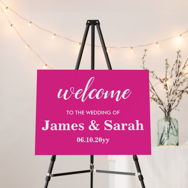 Custom Bright Pink Welcome to our Wedding Ceremony Foam Board (In Situ (Stand))