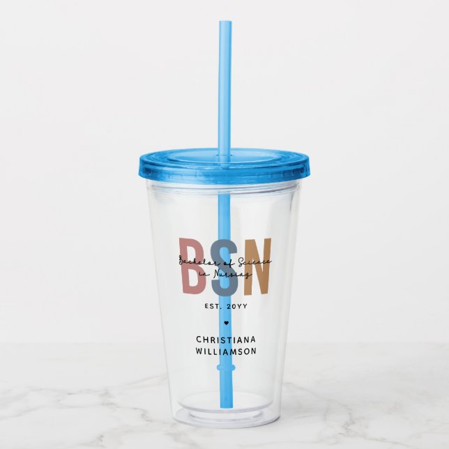 Custom BSN Bachelor of Science in Nursing Acrylic Tumbler (Front)