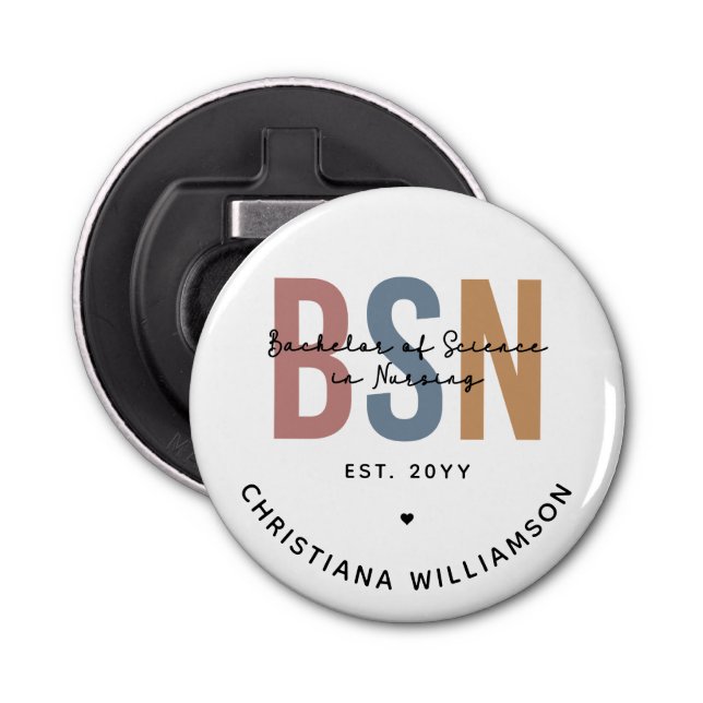 Custom BSN Bachelor of Science in Nursing Bottle Opener (Front)