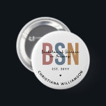 Custom BSN Bachelor of Science in Nursing Button<br><div class="desc">BSN Bachelor of Science in Nursing Personalized Nursing School Graduation Gifts!</div>