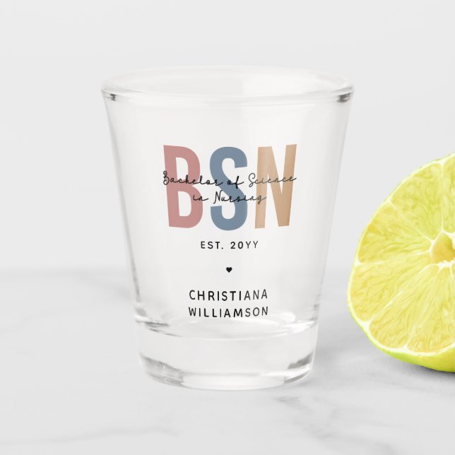 Custom BSN Bachelor of Science in Nursing Shot Glass (Front)