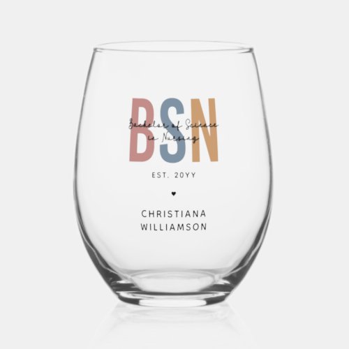 Custom BSN Bachelor of Science in Nursing Stemless Wine Glass