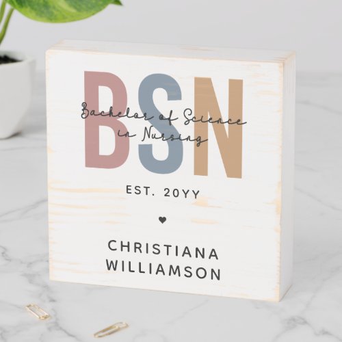 Custom BSN Bachelor of Science in Nursing Wooden Box Sign