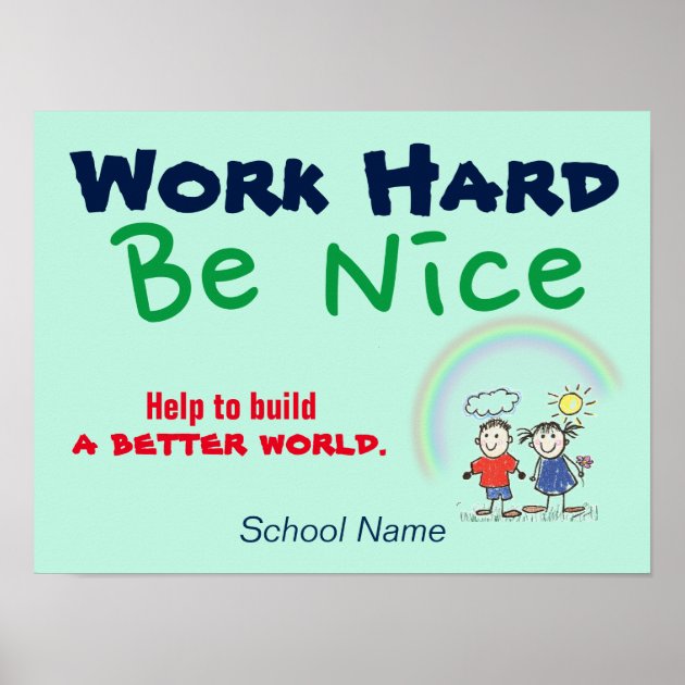 Custom "Build A Better World" School Poster | Zazzle