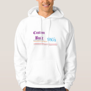 custom built made in the 60's humor friend family hoodie