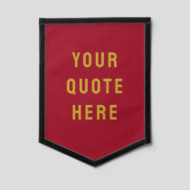 Custom Burgundy Banner Personalized Your Quote Art Pennant