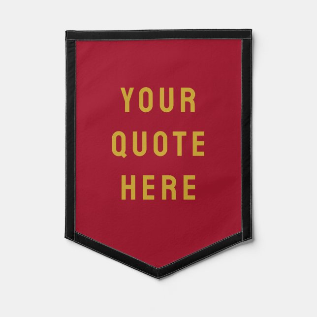 Custom Burgundy Banner Personalized Your Quote Art Pennant (Front)