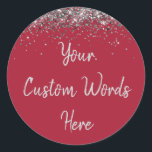 Custom Burgundy Red & Silver Birthday Party Favor Classic Round Sticker<br><div class="desc">personalized sweet 16 label quinceanera,  mis quince 30th 40th 50th,  15th 16th 18th 20th 21st,  25th 10th 5th personalised anniversary,  vow renewal wedding reception gift,  son husband him his grandson,  boy baby shower her granddaughter,  girl daughter wife uni graduation,  college graduate high school glitter,  bridal bachelorette hen do night</div>