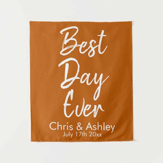 Custom Burnt Orange Wedding Backdrop Best Day Ever (Front)