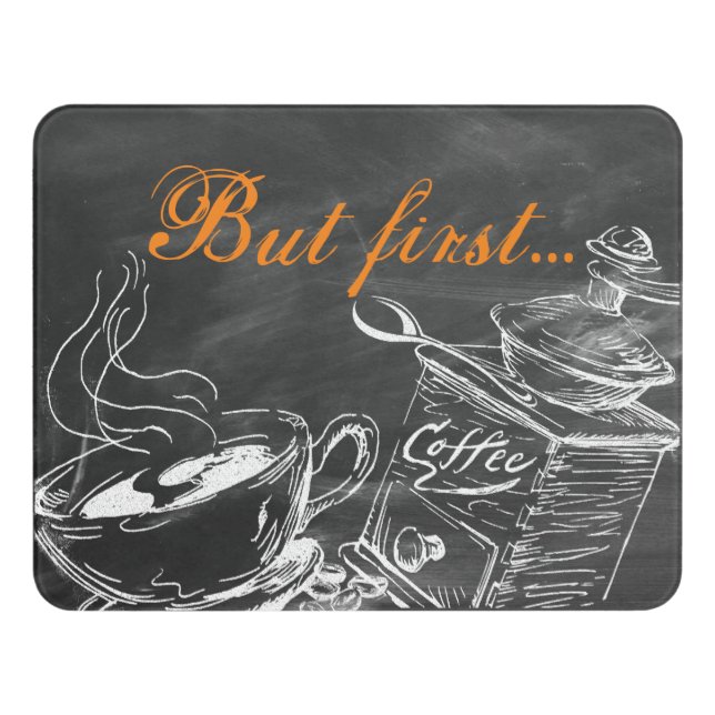 Custom But First Coffee Chalkboard Sign (Contemporary Front)