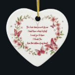 Custom Butterflies and Flowers Heart Thank You Ceramic Ornament<br><div class="desc">This beautifully designed heart-shaped ceramic ornament features a heartfelt message of gratitude framed by elegant flowers and butterflies. A perfect gift for expressing thanks to someone who has done so much for you, it's a touching way to show your appreciation. Hang it on the tree during the holidays or display...</div>