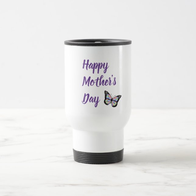 Custom Butterfly Happy Mother's Day Travel Mug (Center)