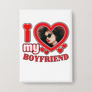 Custom Button I Love My Boyfriend  Heart Photo