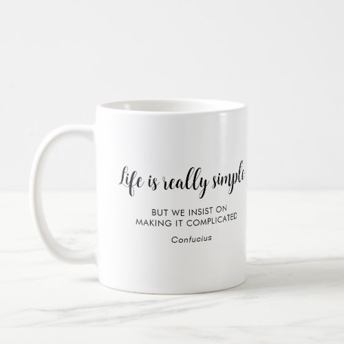 Custom Calligrahy Confucius Positive Quote Coffee Mug