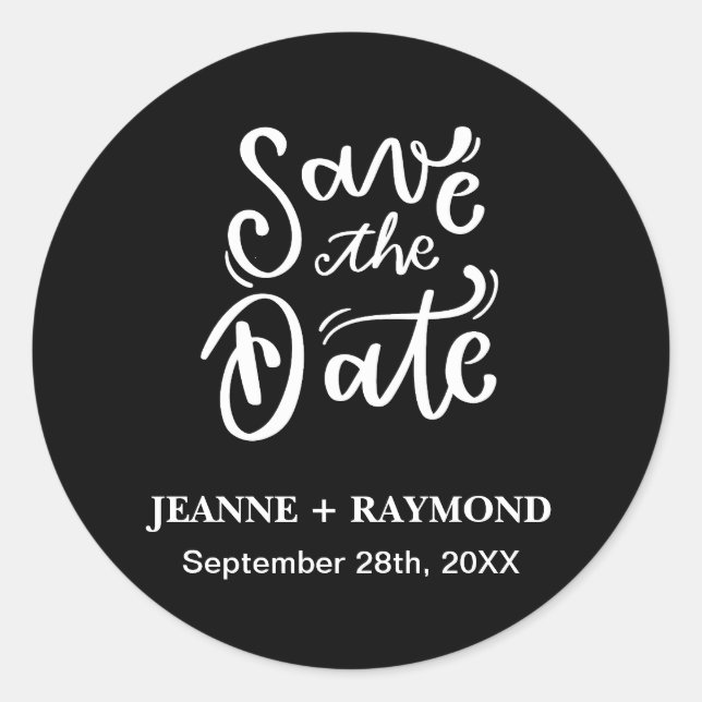 Custom Calligraphy Black Wedding Save the Date Classic Round Sticker (Front)