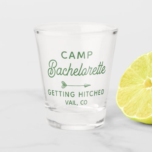 Custom Camp Bachelorette Getting Hitched  Shot Glass