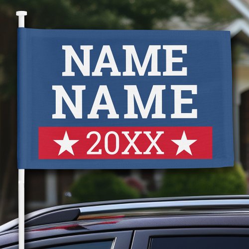 Custom Campaign _ Add Your Candidate Name Car Flag
