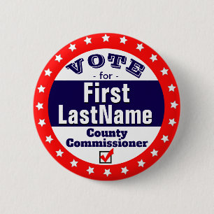 Custom Campaign County Commissioner Button
