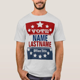 Custom Campaign Election Template T-Shirt