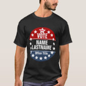 Custom Campaign Election Template T-Shirt (Front)