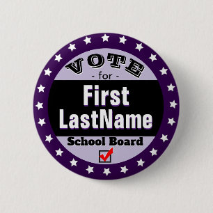 Custom Campaign School Board Button