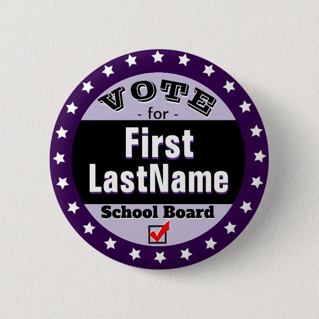 Custom Campaign School Board Button (Front)