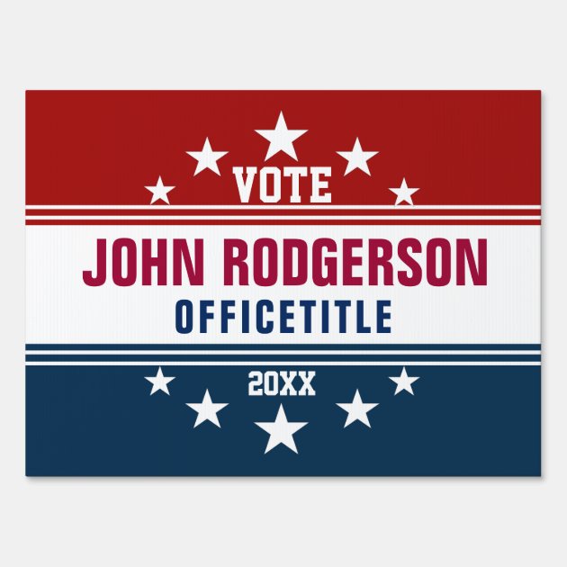 Custom Campaign Template Elections Sign | Zazzle