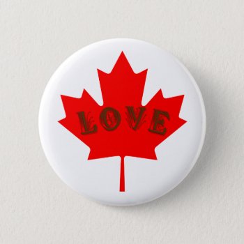 Custom Canada Day Love Pin Button by Lighthouse_Route at Zazzle