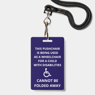Custom Cannot Be Folded Away Stroller Wheelchair Badge