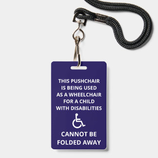 Custom Cannot Be Folded Away Stroller Wheelchair Badge