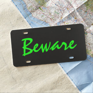 Custom Car License Plate - Beware Electric Green