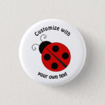 Custom Cartoon Ladybug Pinback Button at Zazzle