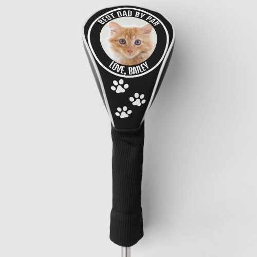 Custom Cat Photo Best Dad By Par Black White Golf Head Cover