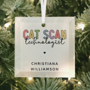 Custom CAT Scan Technologist CT Tech Gifts Glass Ornament