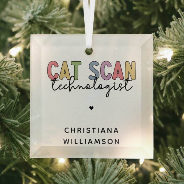 Custom CAT Scan Technologist CT Tech Gifts Glass Ornament (Insitu)